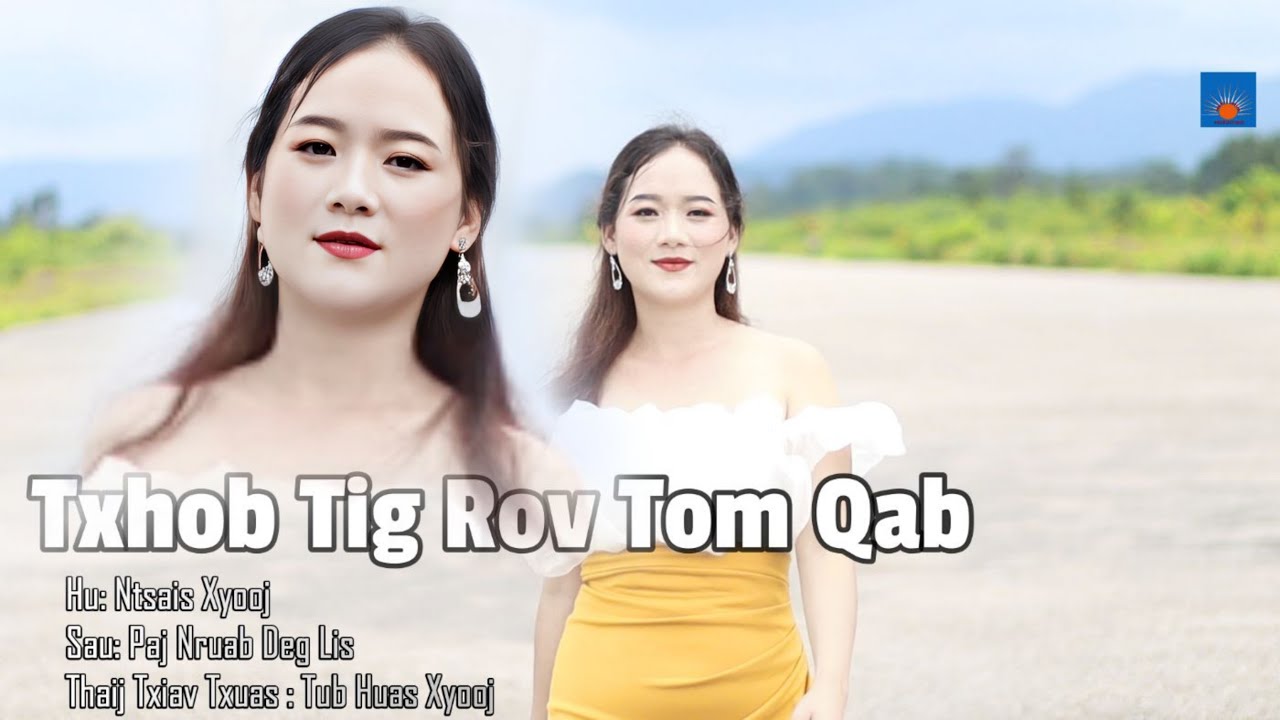 Txhob tig Rov Tom Qab By Ntsais Xyooj. Nkauj Tawm Tshiab