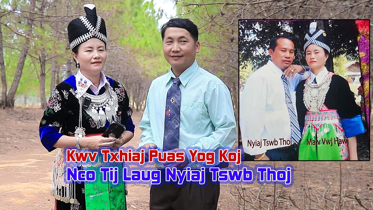 Kwv txhiaj puas yog koj nco tij laug Nyiaj tswb Thoj by Pov Muas thiab Maiv vwj Hawj