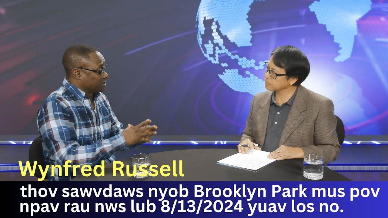 Wynfred Russell thov ib tsoom Hmoob nyob Brooklyn Park mus pov npav rau nws lub 8/13 yuav los no.