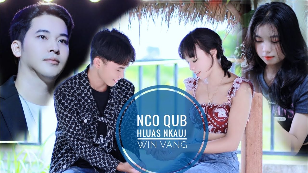Win Vang – Nco Qub Hluas Nkauj _ Nkauj Tawm Tshiab 2024 [ Music Video]