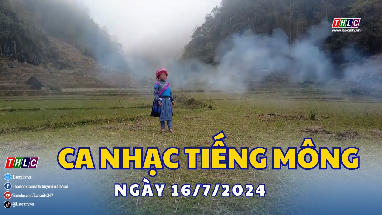 Xov Xwm Vietnam: Ca nhạc (tiếng Mông) (16/7/2024) | THLC