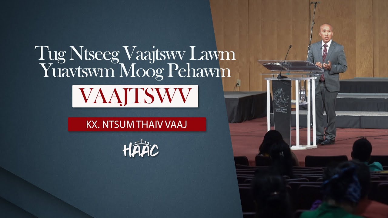 Tug Ntseeg Lawm Yuavtsum Moog Pehawm Vaajtswv   Kx  Ntsum Thaiv Vaaj