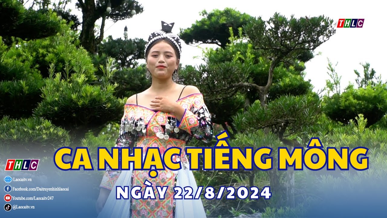 Xov Xwm Vietnam: Ca nhạc (tiếng Mông) (22/8/2024) | THLC