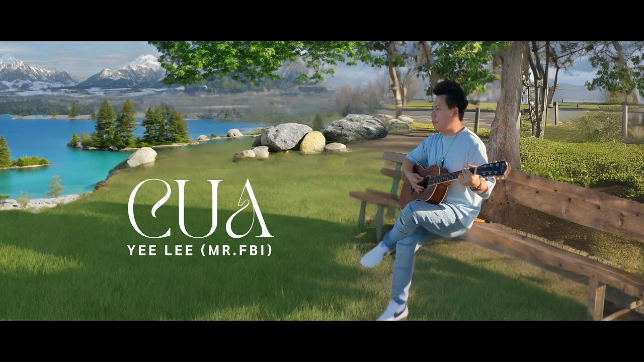 Yee Lee (Mr.FBI) – CUA (Lyric Video) Hmong Song 2024