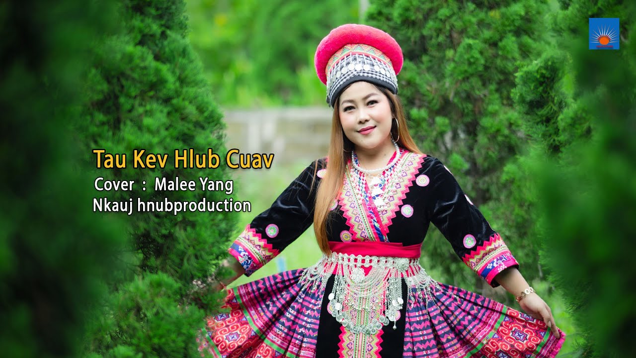 TAU KEV HLUB CUAV  Cover By Malee Yang New Song