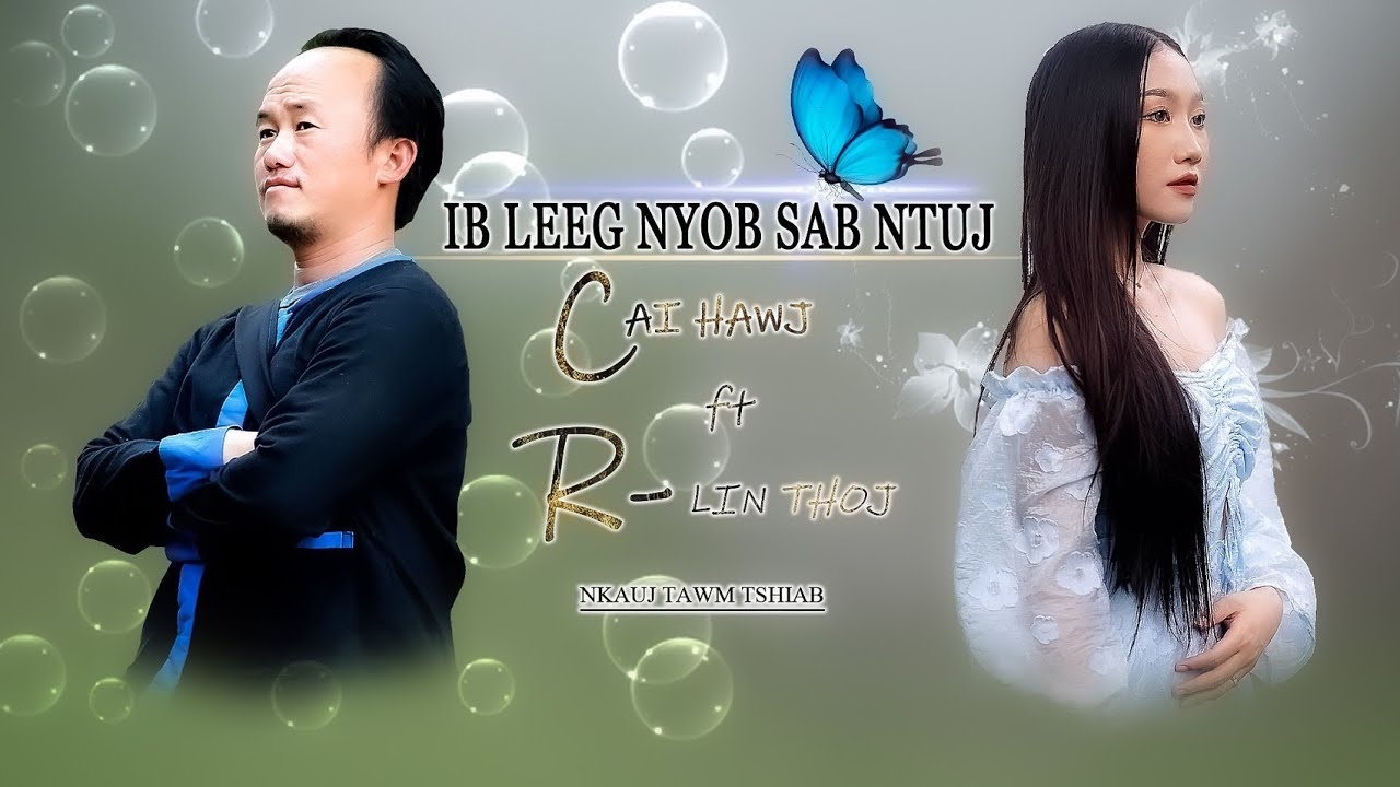 Ib Leeg Nyob Sab Ntuj – Cai Hawj Ft. R-Lin Thoj [Official Audio] Nkauj Tawm Tshiab 2024
