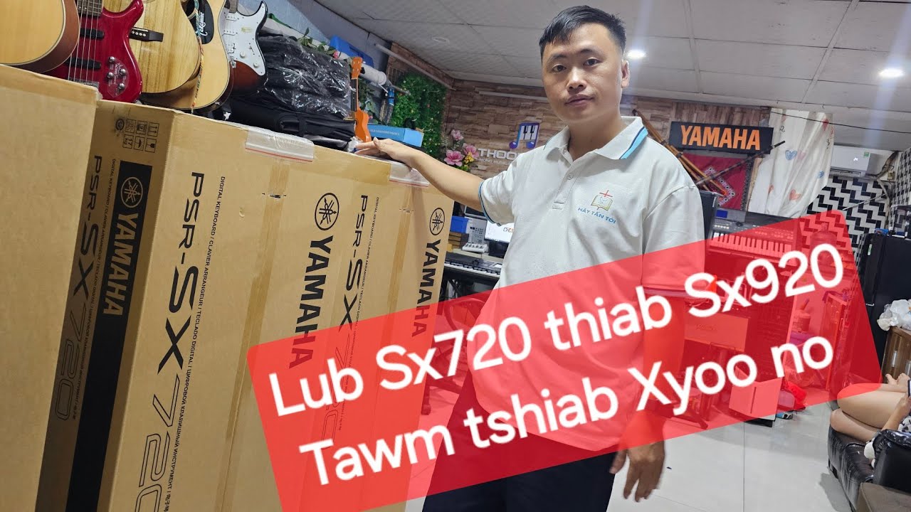 Cov đàn tawm tshiab xyoo no sx720 thiab Sx920 || Thoob Ham