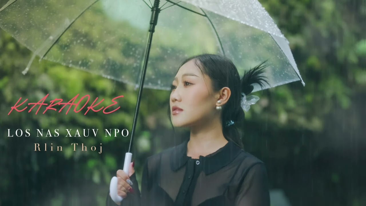 Los Nag Xauv Npo Lin Thoj (Karaoke)
