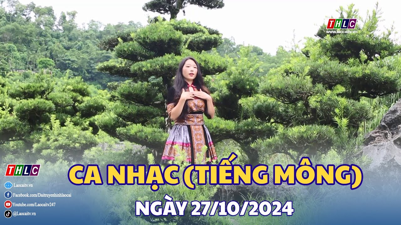Xov Xwm Vietnam: Ca nhạc (tiếng Mông) (27/10/2024) | THLC