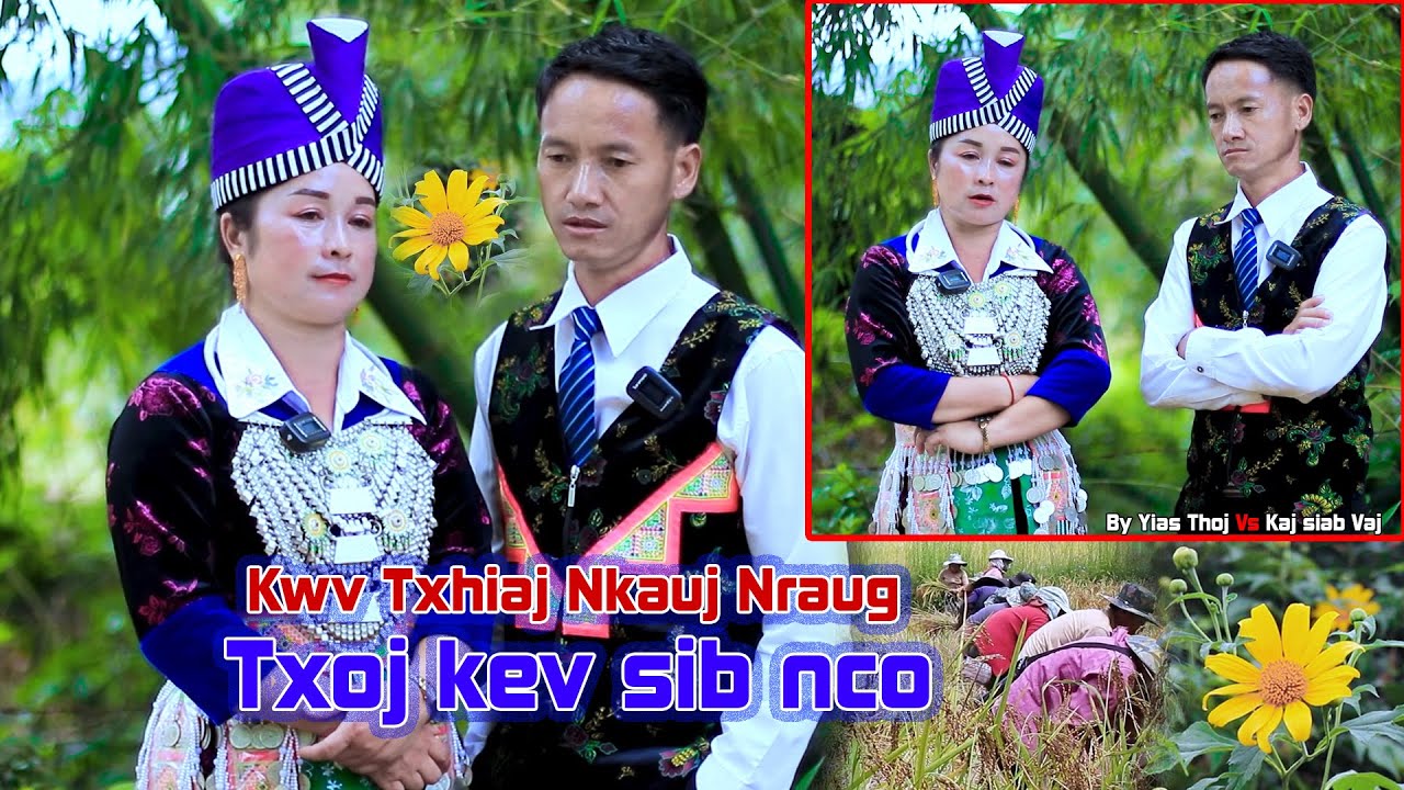 Kwv txhiaj nkauj nraug txoj kev sib nco by Yias Thoj hiab Kaj siab Vaj