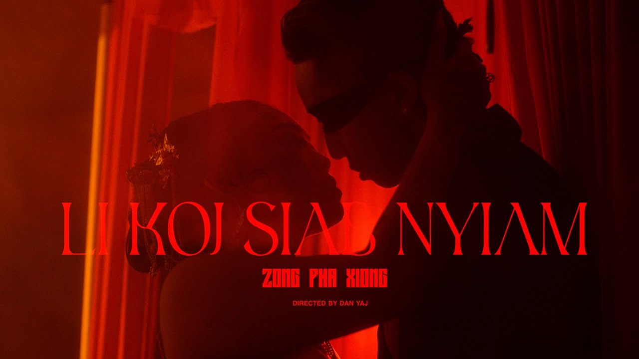 Li Koj Siab Nyiam – Zong Pha Xiong