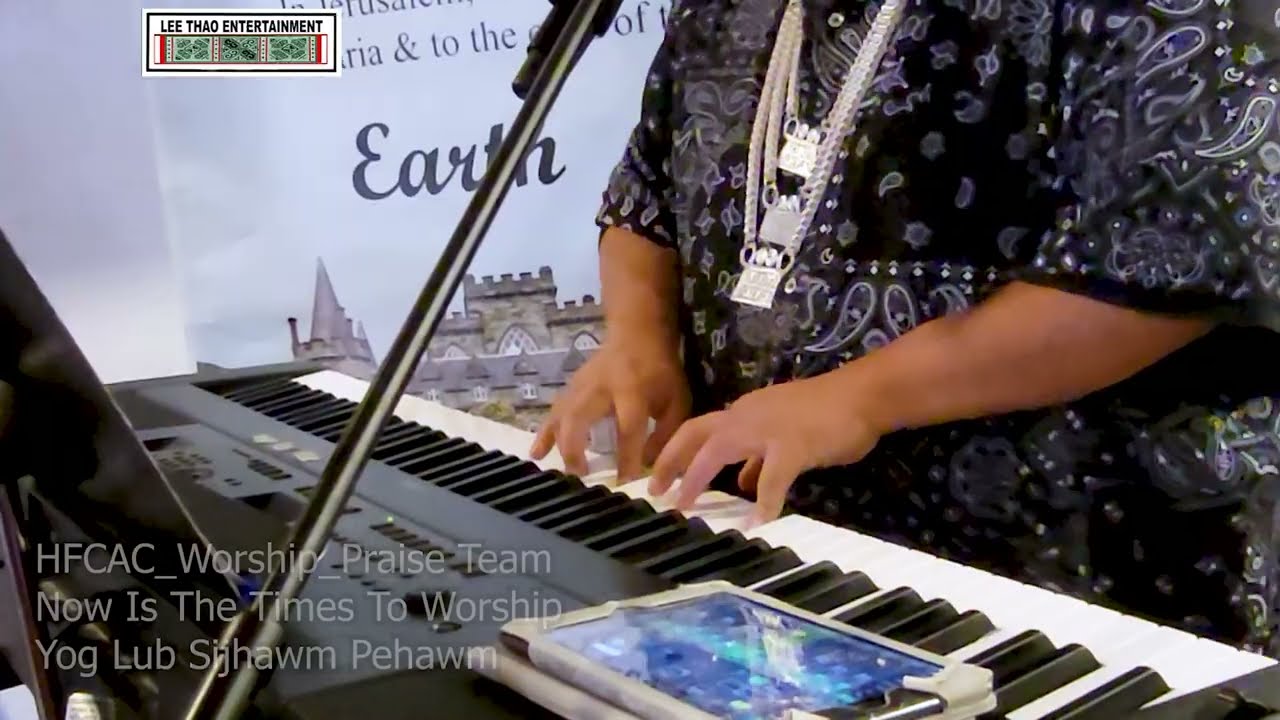 Los, Yog Lub Sijhawm Pehawm_HFCAC_Worship_Praise Team 2024 Mission Conference