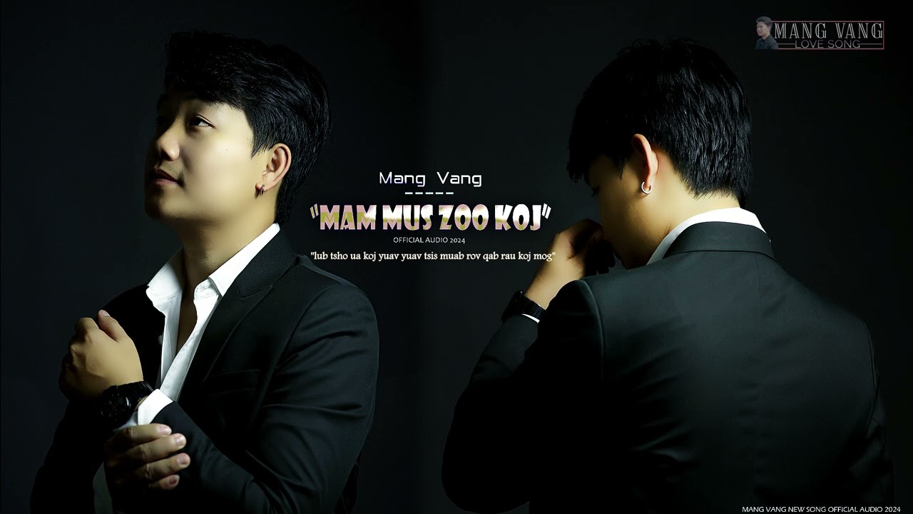 mam mus zoo koj – Mang Vang NEW SONG 2024-25
