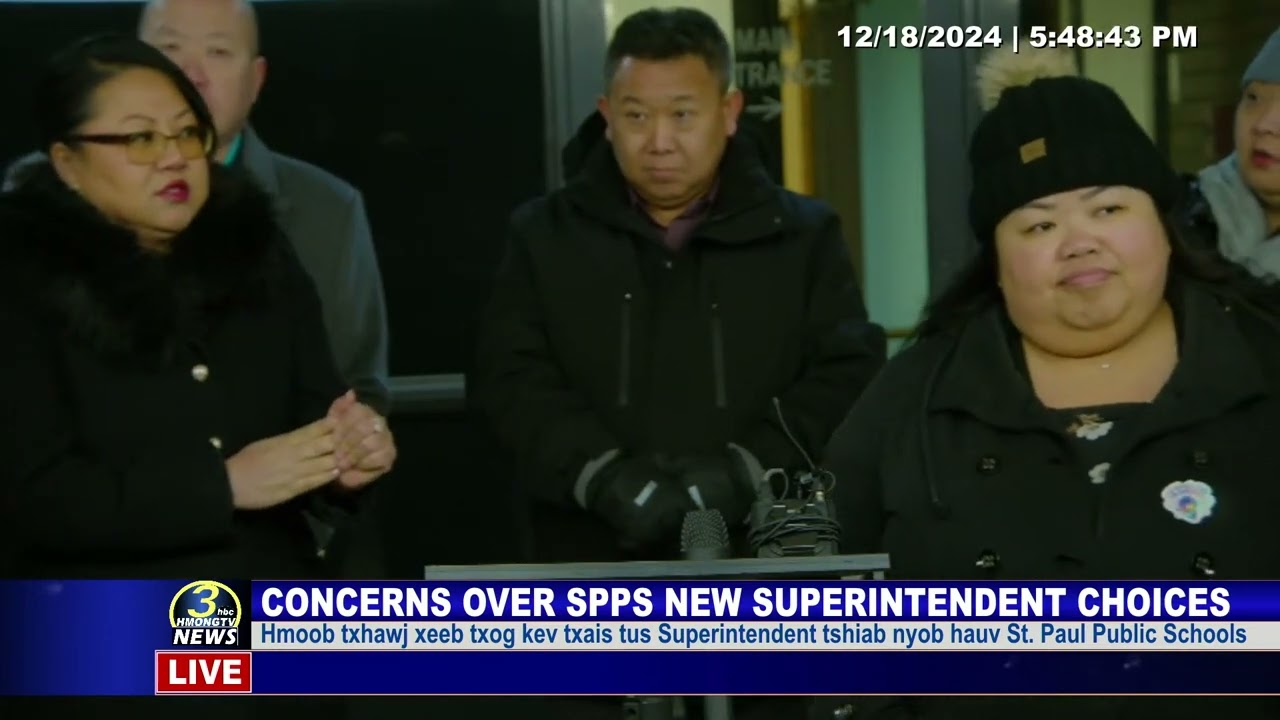 3HMONGTV NEWS: Niam txiv tsis txaus siab rau SPPS kev xaiv tus Superintendent tshiab.