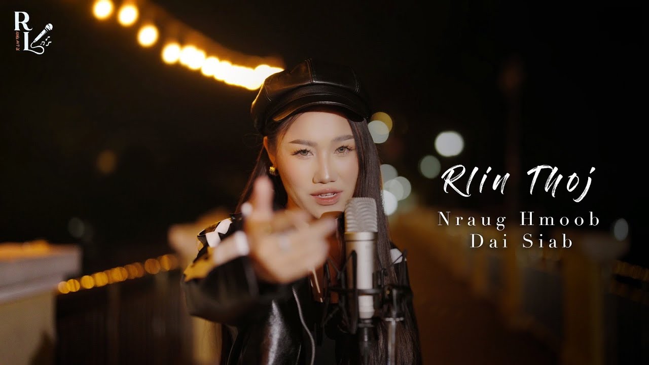 Nraug Hmoob Dai Siab Lin Thoj | Cover girl version [Official MV]