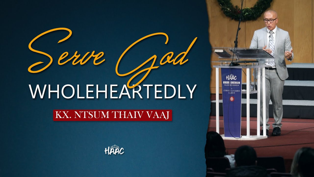 SERVE GOD WHOLEHEARTEDLY