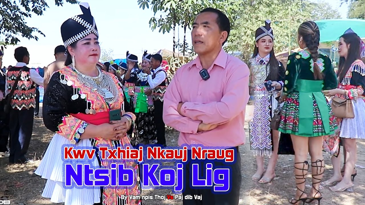 Vam npis Thoj thiab Paj dib Vaj hais Kwv txhiaj nkauj nraug ntsib koj lig