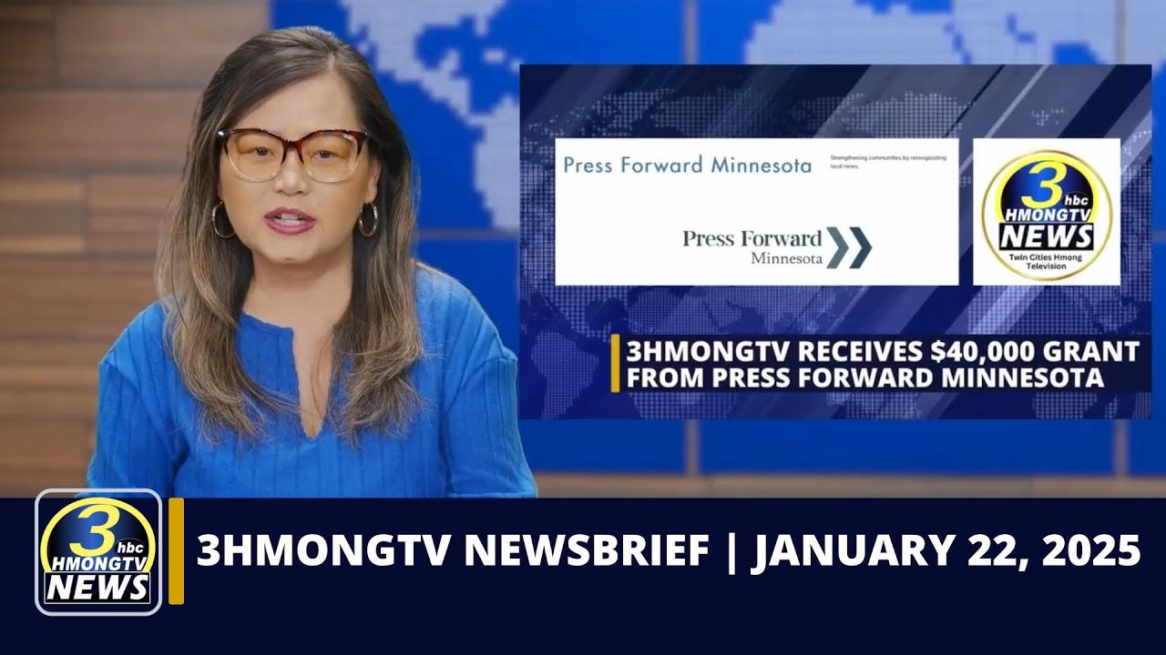 3HMONGTV Newsbrief | 01/22/2025 | Gofundme for ShueFuab Xiong – Trump’s executive orders and more.