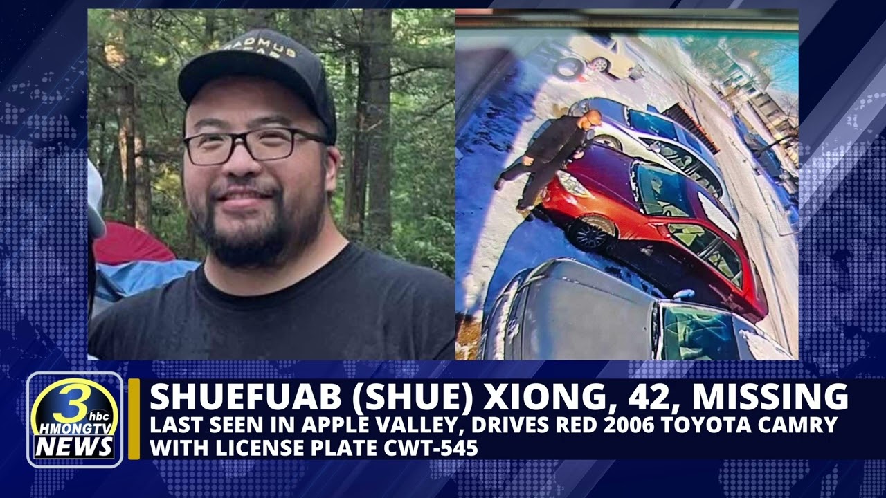 3HMONGTV | ShueFuab (Shue) Xiong, 42, missing, drives 2006 red Toyota Camry license plate CWT-545.
