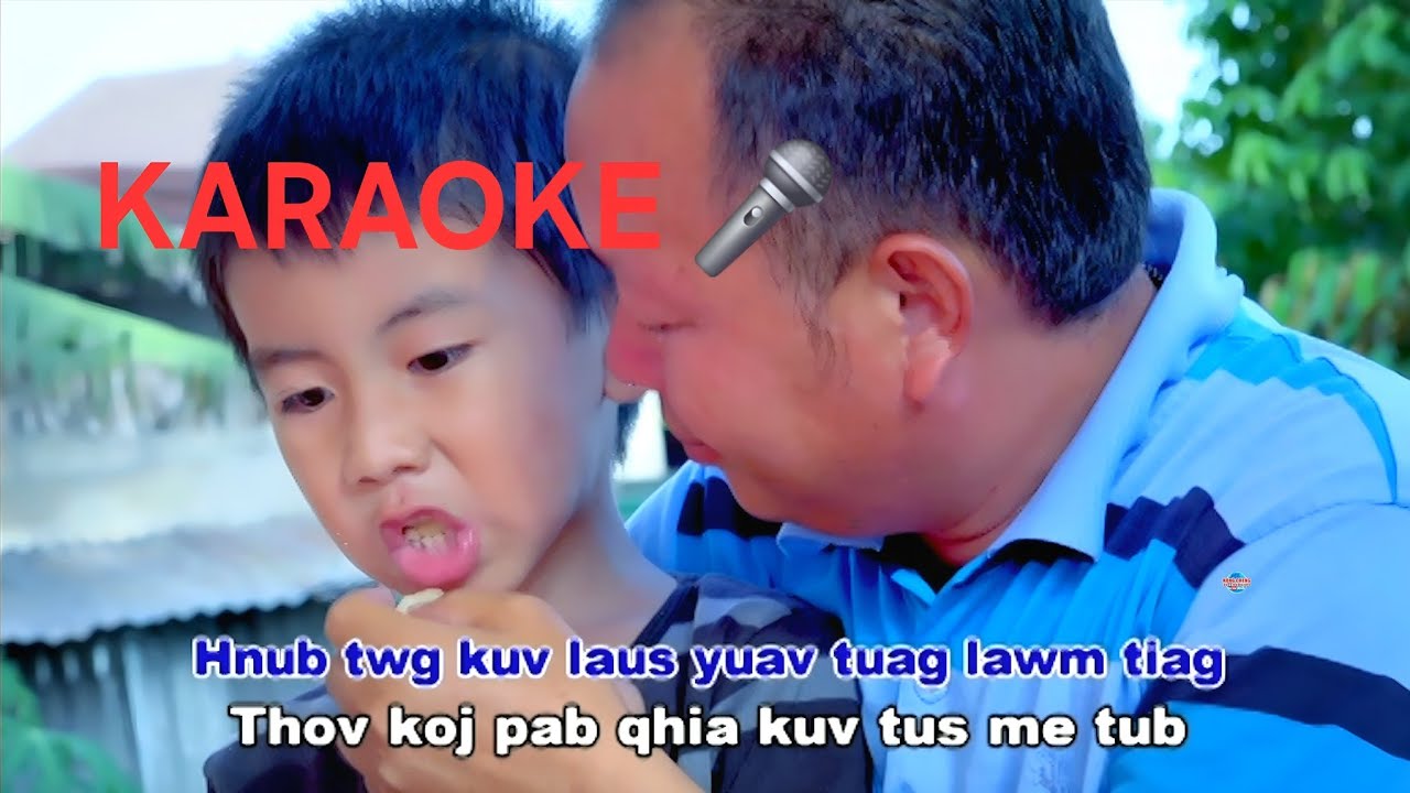 KARAOKE=Thov Zam Txim Rau Nws Leej Txiv by Nruas Vwj