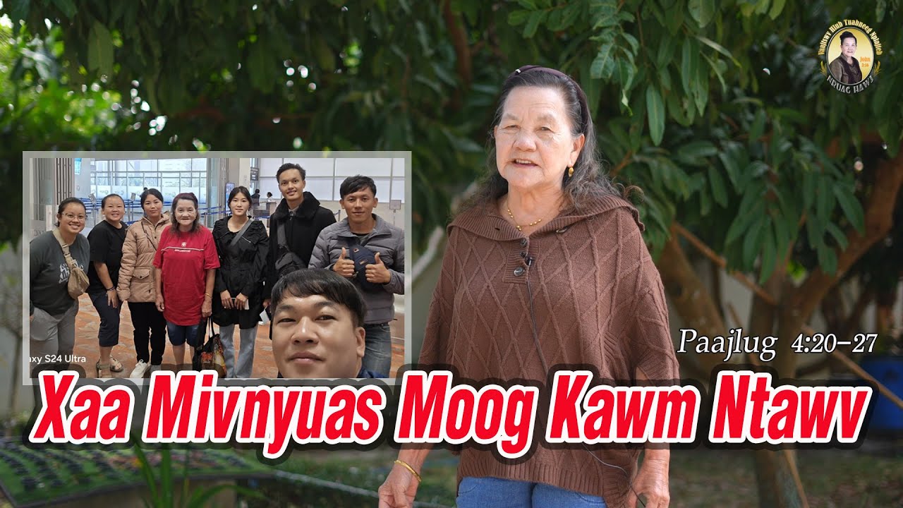 Xaa Mivnyuas Moog Kawm Ntawv (Paajlug 4:20-27) | Nruag Hawj