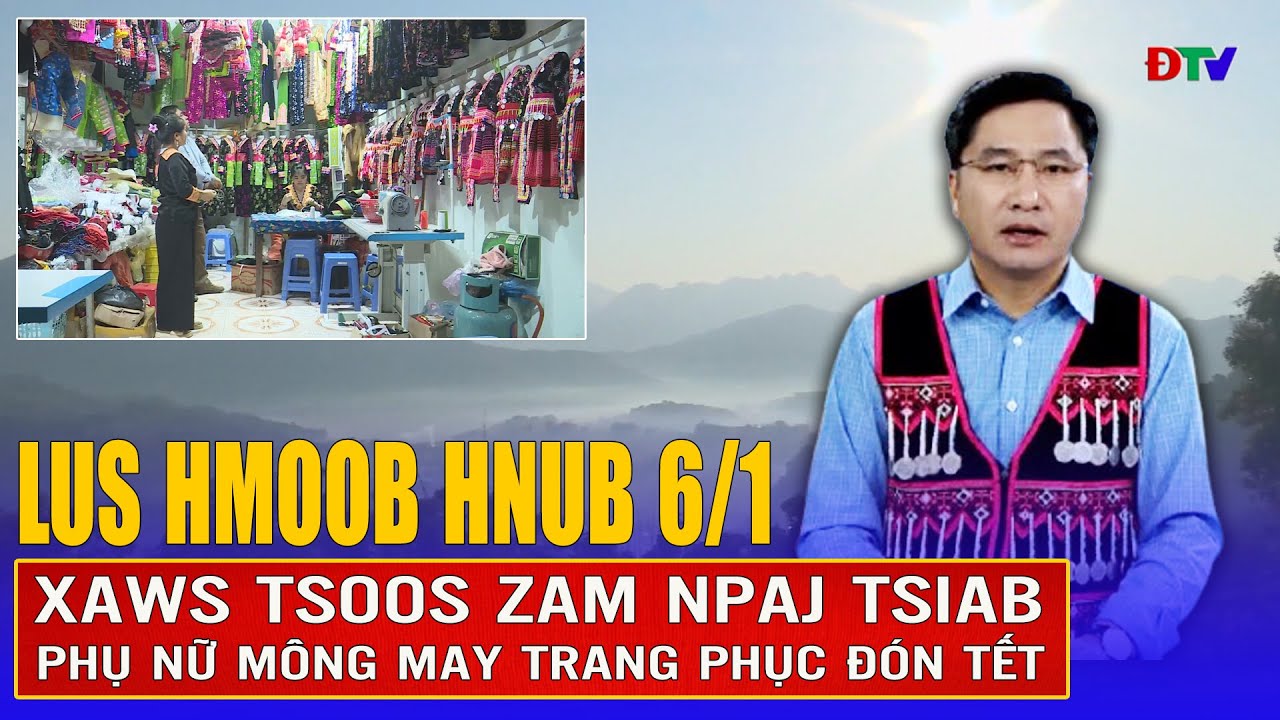 Xov tooj cua lus Hmoob Dien Bien 62025: Xaws tsoos zam npaj tsiab | Điện Biên TV