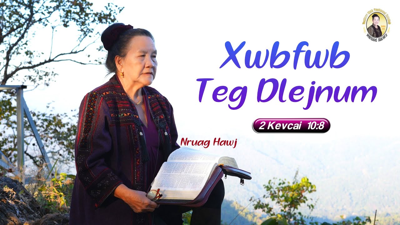 Xwbfwb Teg Dlejnum (2 Kevcai 10:8) | Nruag Hawj