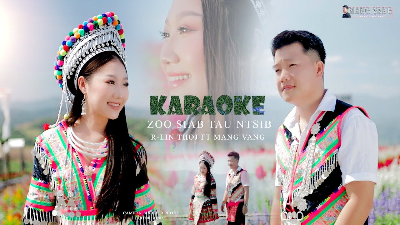 Zoo siab tau ntsib – Mang Vang ft. Rlin Thoj | KARAOKE