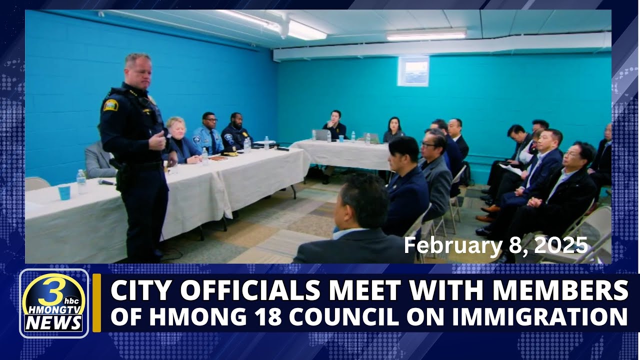 3HMONGTV News | Recorded date: 02/08/2025 | City officials meet with Hmong 18 Council.