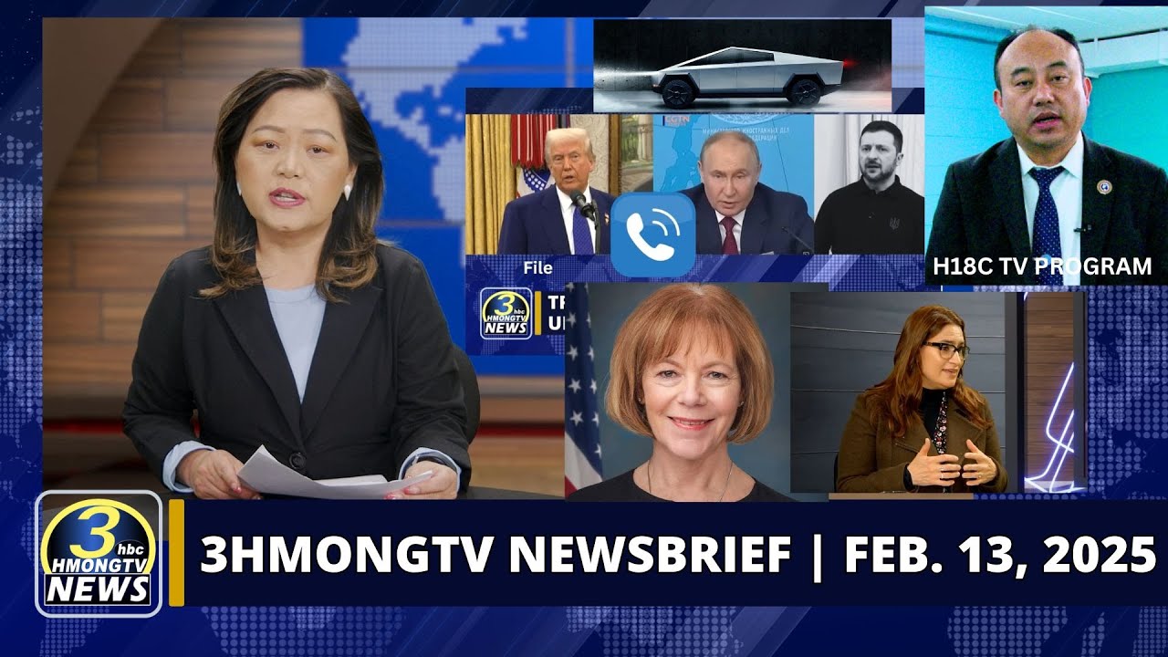 3HMONGTV Newsbrief | February 13, 2025 –