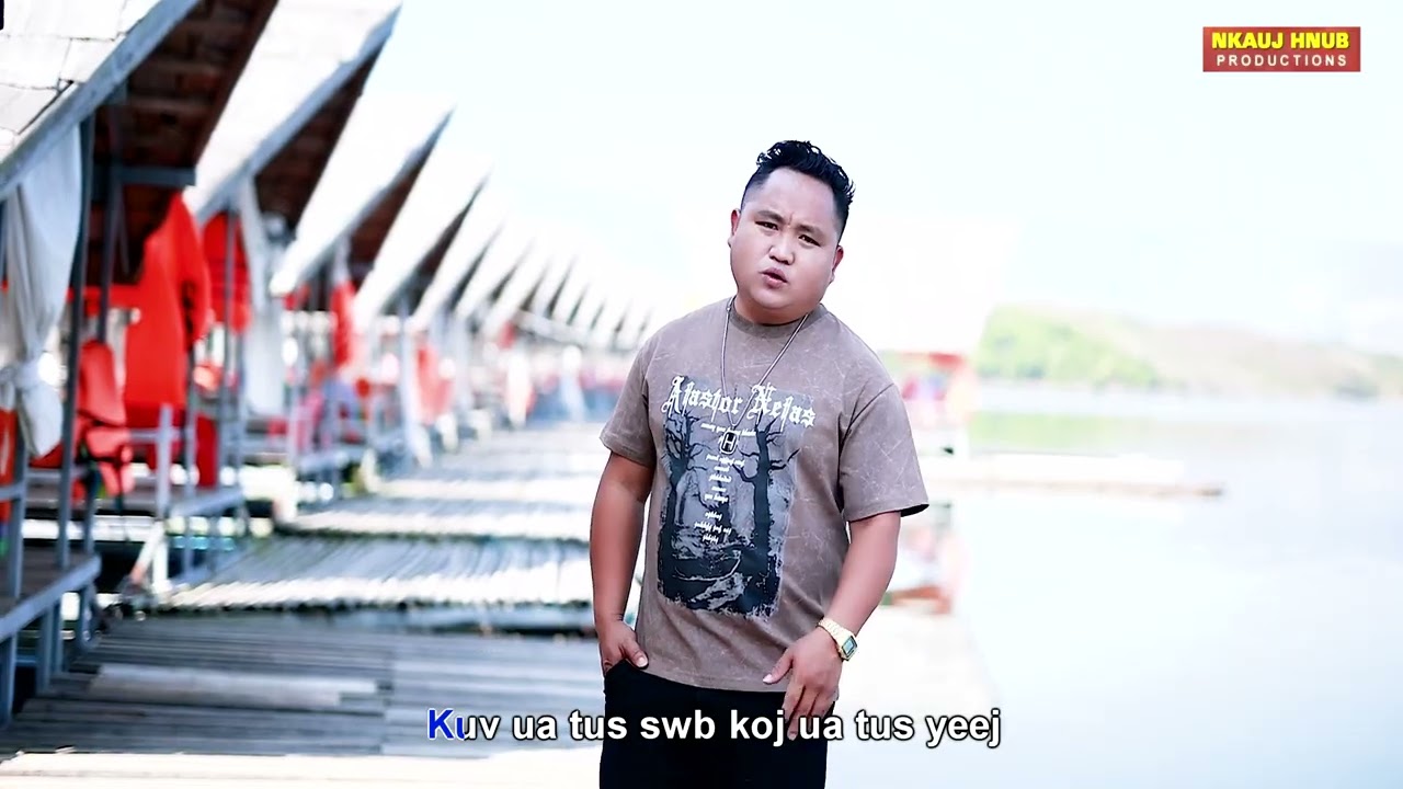 Kuv ua tus swb By Hwm Lauj Music Video Nkauj tawm tshiab