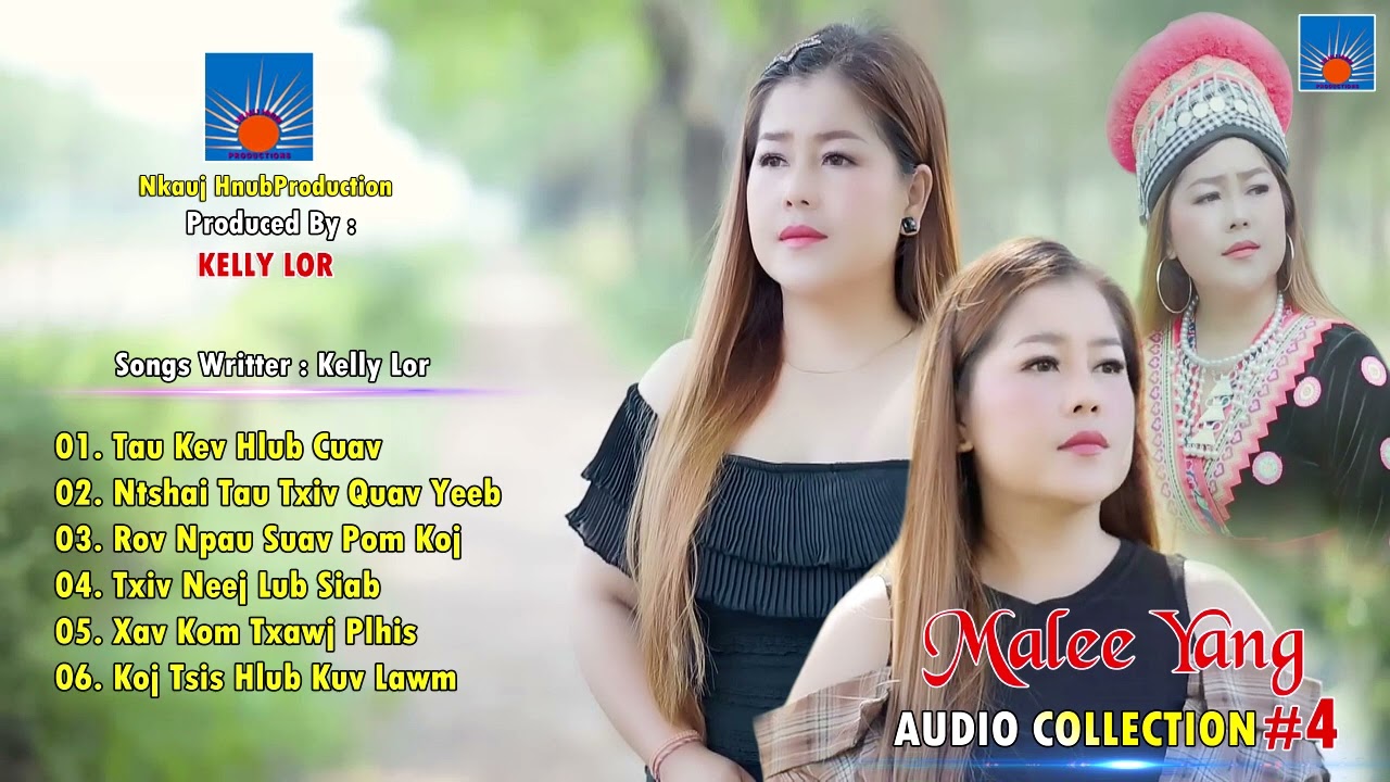 Malee Yang 6 COLLECTION song #4 MALEE YANG Audio Nkauj kho siab