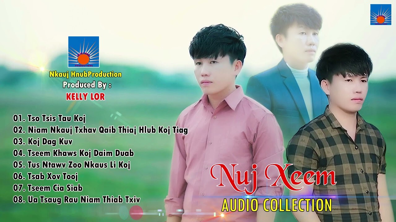 NUJXEEM  8 COLLECTION AUDIO By Nuj Xeem Muas Nkauj Kho siab 2025