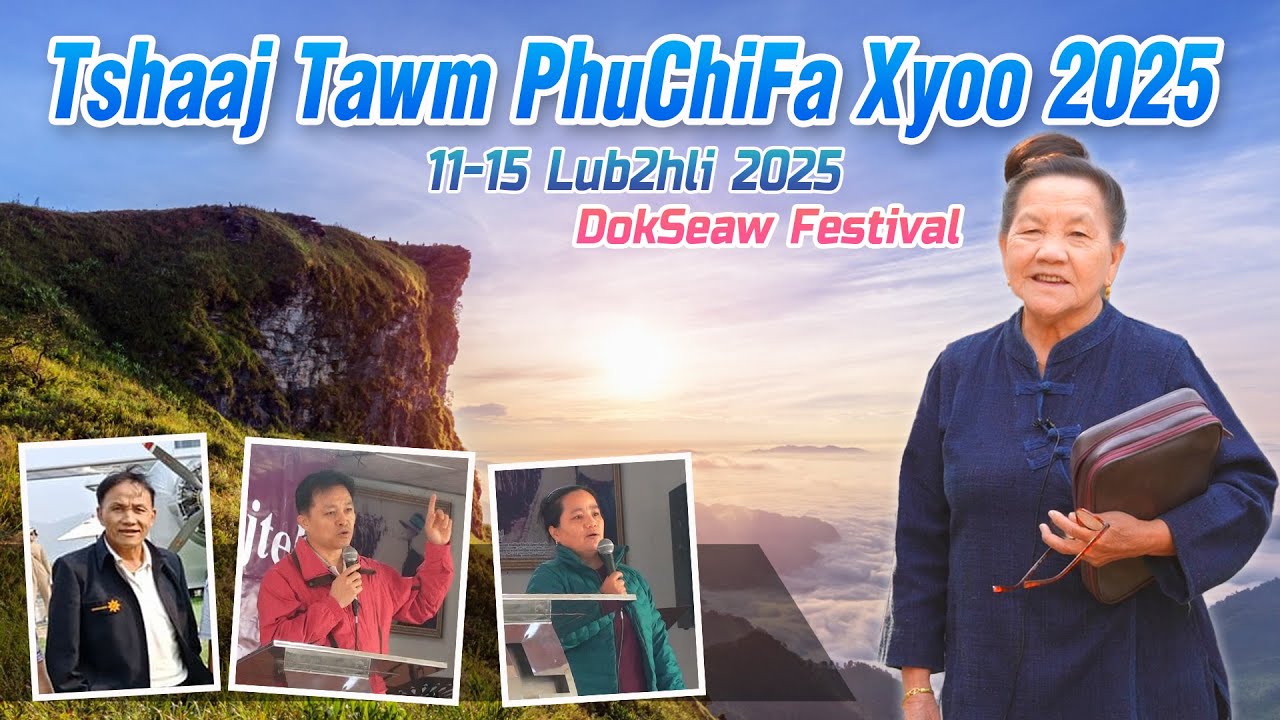 Tshaaj Tawm PhuChiFa (11-15 Lub2hlis Xyoo 2025)