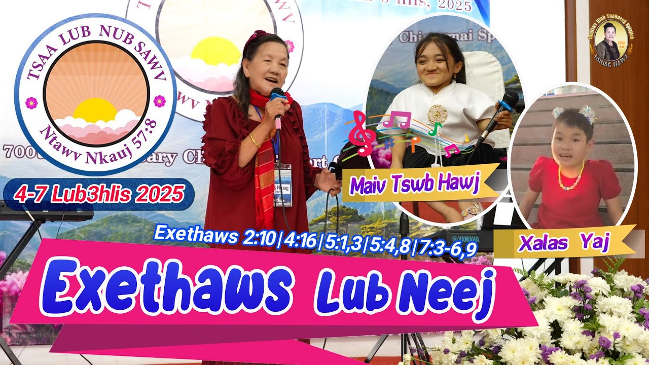 Exethaws Lub Neej (Exethaws 2:10) | Nruag Hawj