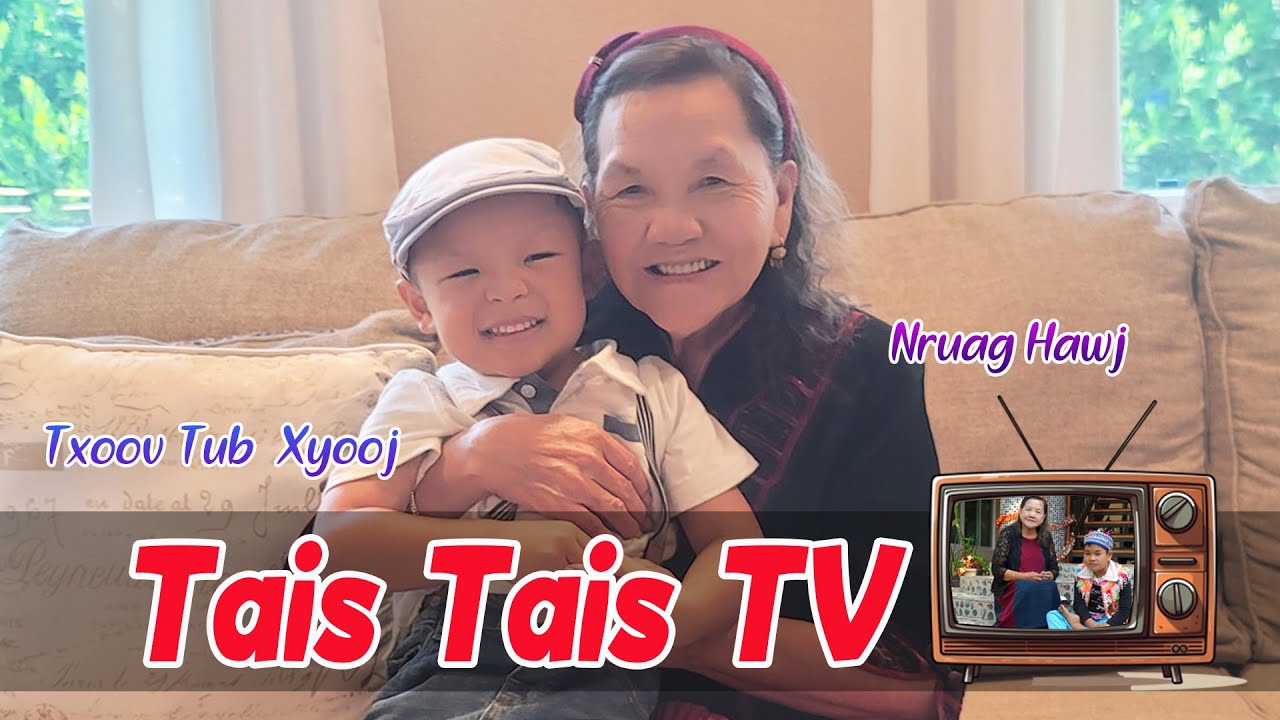Tais Tais TV | Nruag Hawj