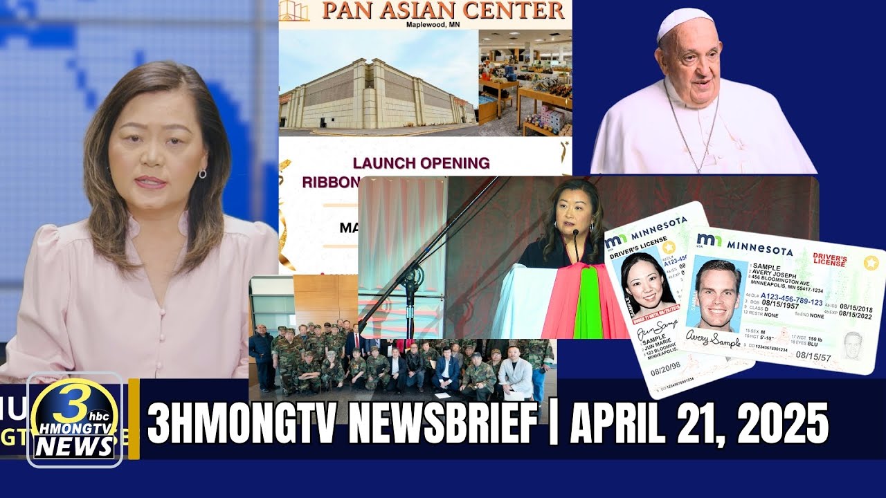 3HMONGTV Newsbrief | April 21, 2025.