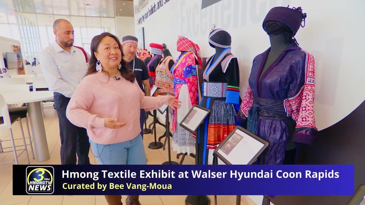 3HMONGTV | Hmong textile exhibit at Walser Hyundai Dealership in  Coon Rapids, MN. 05-22-2025.