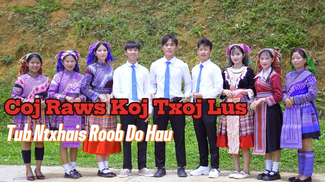 COJ RAWS KOJ TXOJ LUS // N.TSHUAV NUM NKAUJ NTSEEG TAWM TSHIAB 2025  // TUB NTXHAIS  ROOB DO HAU