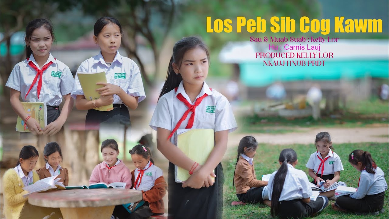 los Peb Sib Cog Kawm Mv By Carnis Lauj Nkauj Tawm tshiab