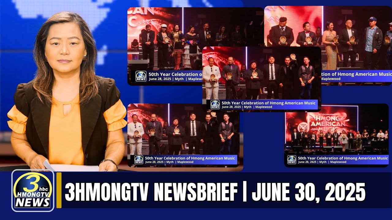 3HMONGTV Newsbrief | 06-30-2025. Celebrating 50 Years of Hmong  American Music, presented by OYO ET.