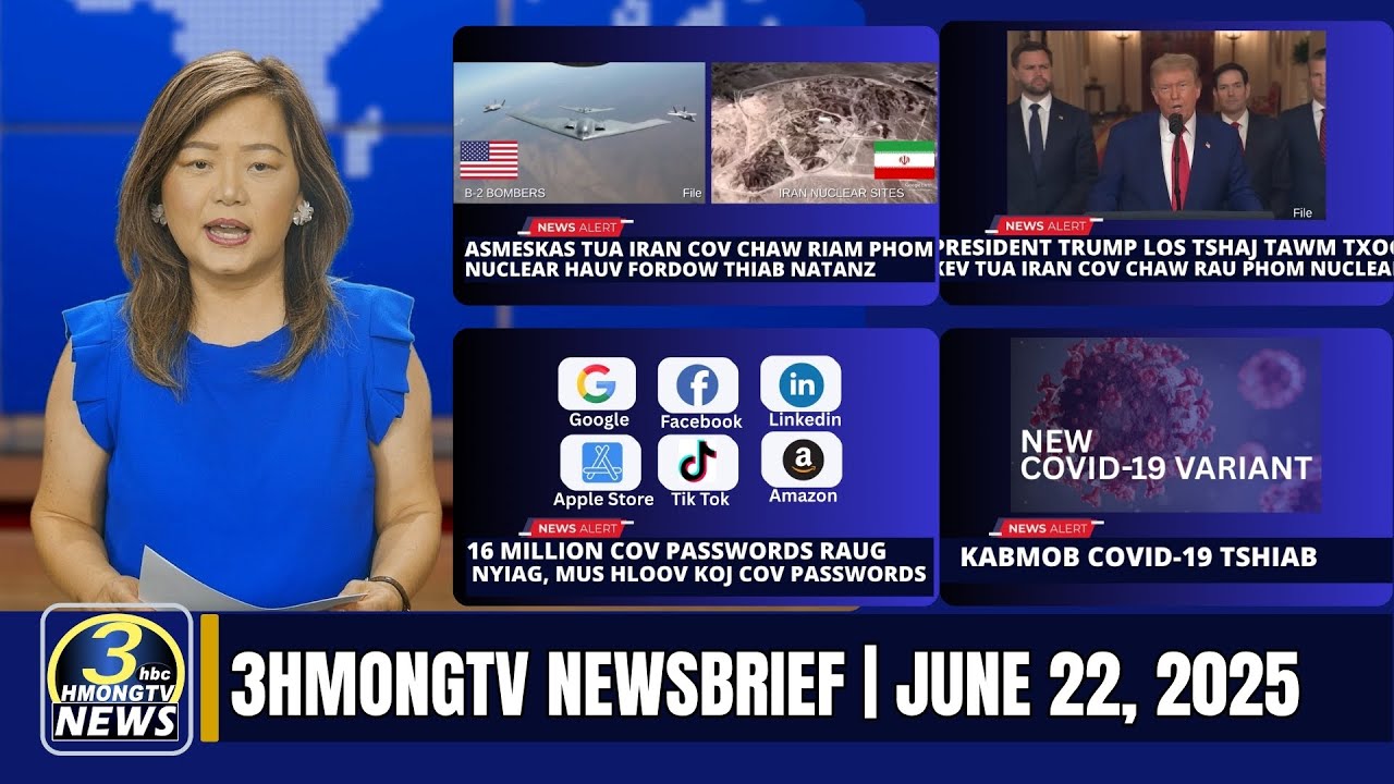 3HMONGTV Newsbrief | June 22, 2025 | Xovxwm Hmoob