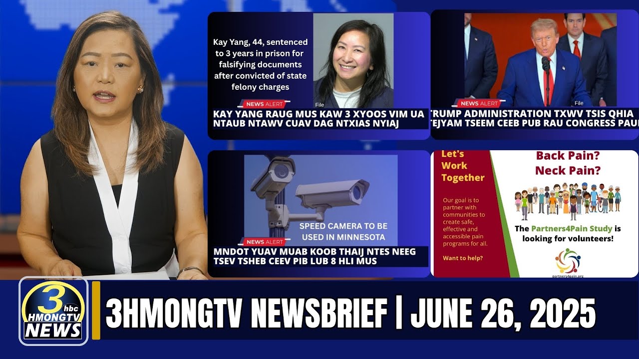 3HMONGTV Newsbrief | June 26, 2025.