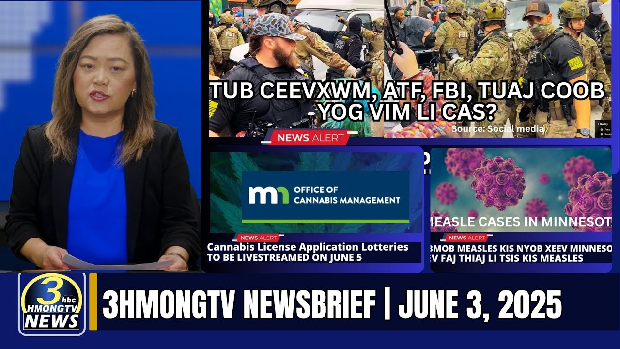 3HMONGTV Newsbrief | June 3, 2025 – Tub ceevxwm tuaj coob hauv  Minneapolis – Ceev faj kabmob measle.