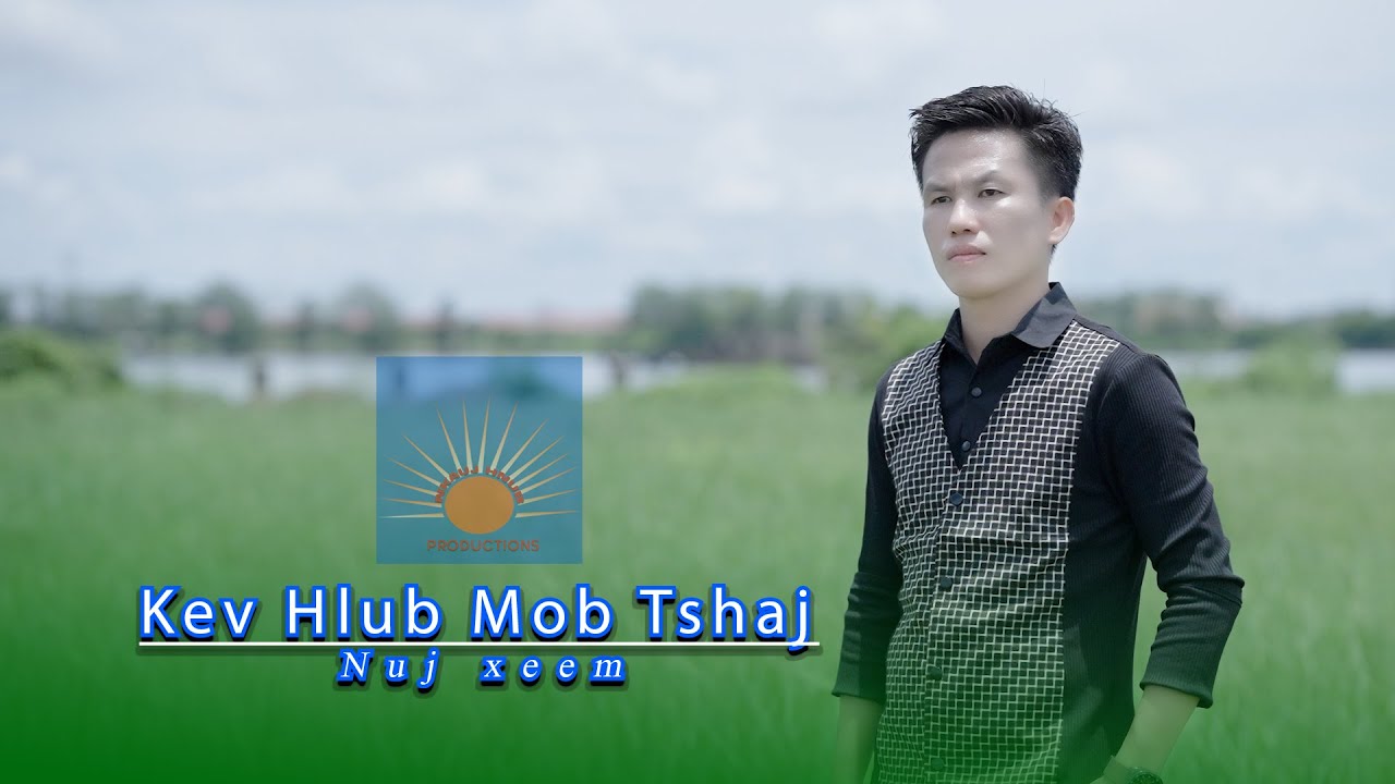 Kev Hlub Mob Tshaj By  Nuj xeem Nkauj Tawm tshiab
