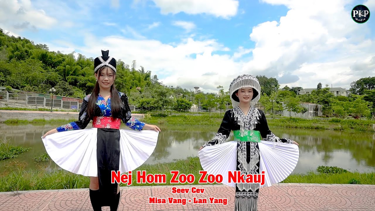 Nej Hom Zoo Zoo Nkauj – Nkauj hmoob seev cev #2025