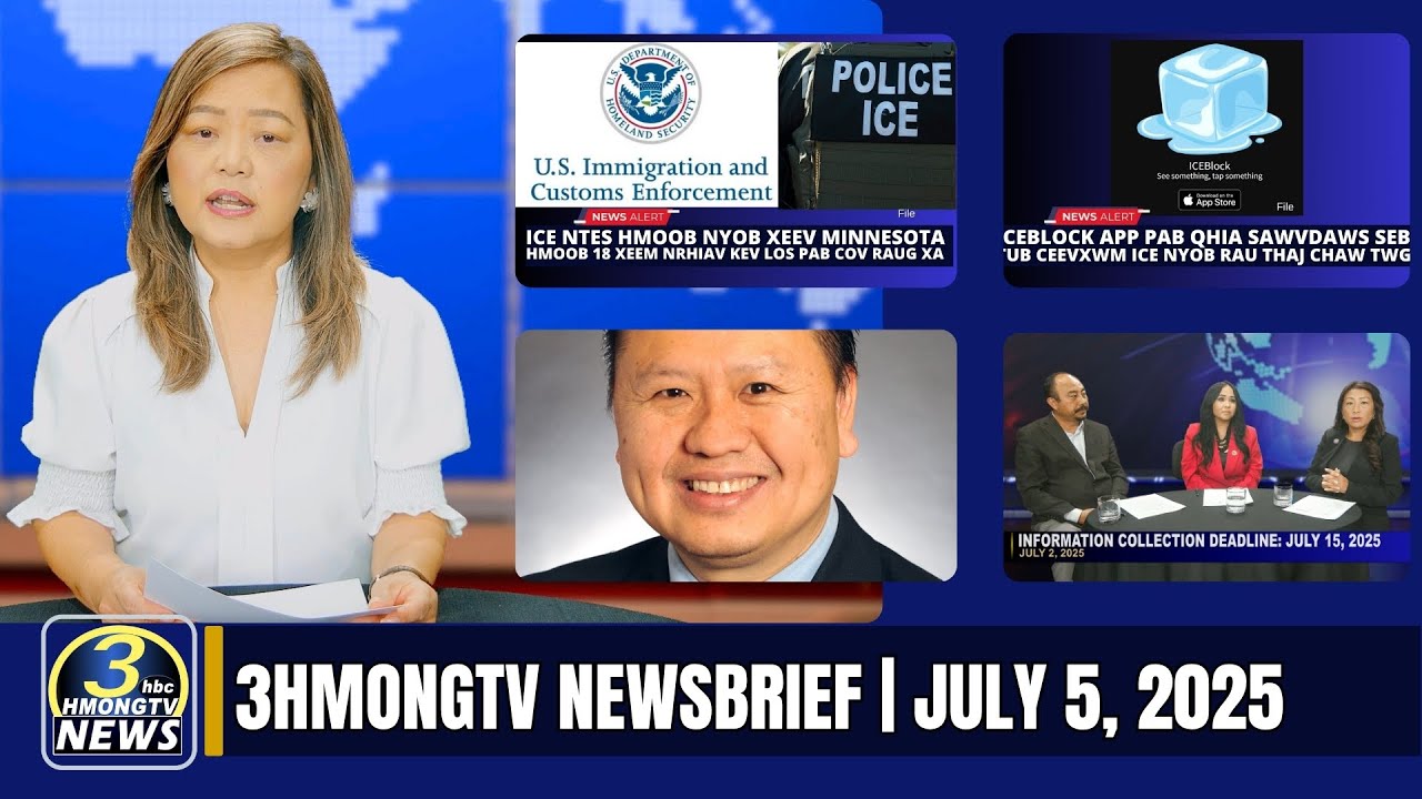 3HMONGTV Newsbrief | July 5, 2025 – Xovxwm Hmooob.