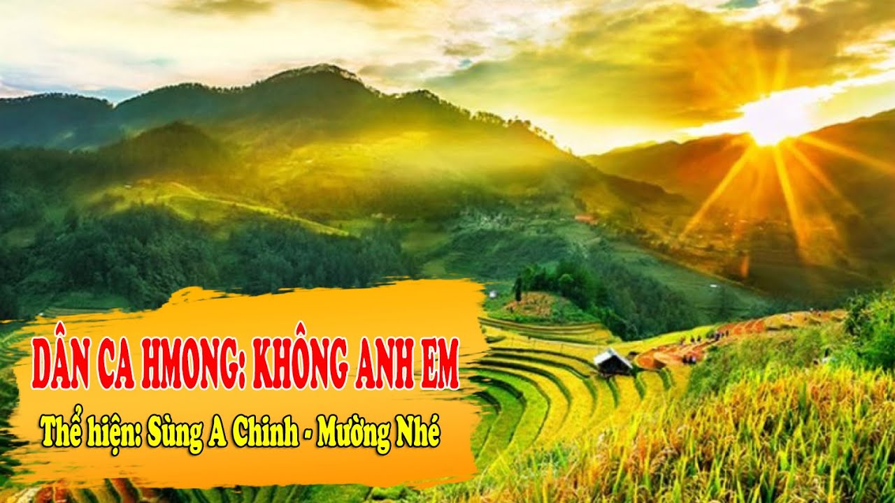 Dân ca Hmong: Không anh em