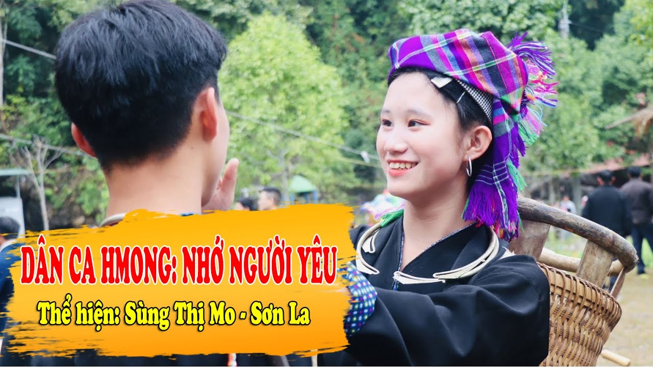 Dân ca Hmong: Nhớ người yêu
