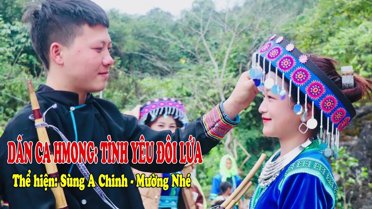 Dân ca Hmong: Tình yêu đôi lứa